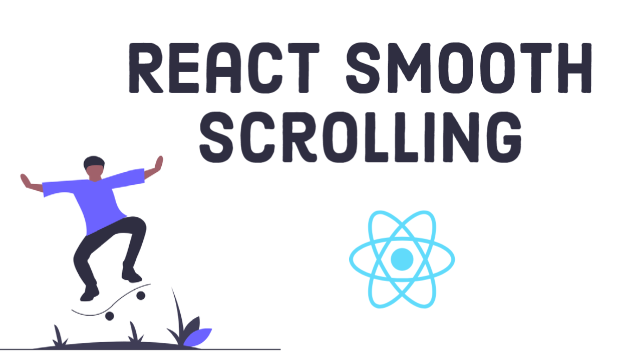 Silky Smooth Scrolling In Reactjs: A Step-By-Step Guide For React Developers